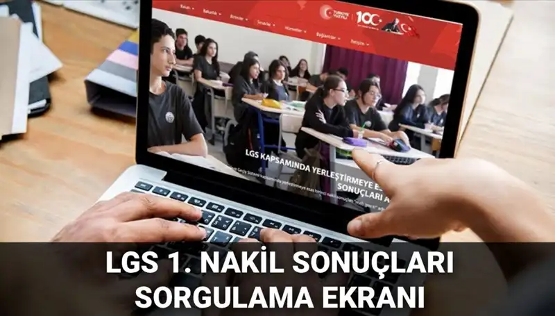 LGS Nakil Sonuçları Açıklandı! 2. Nakil Başvuruları İçin Tarihler Belli Oldu