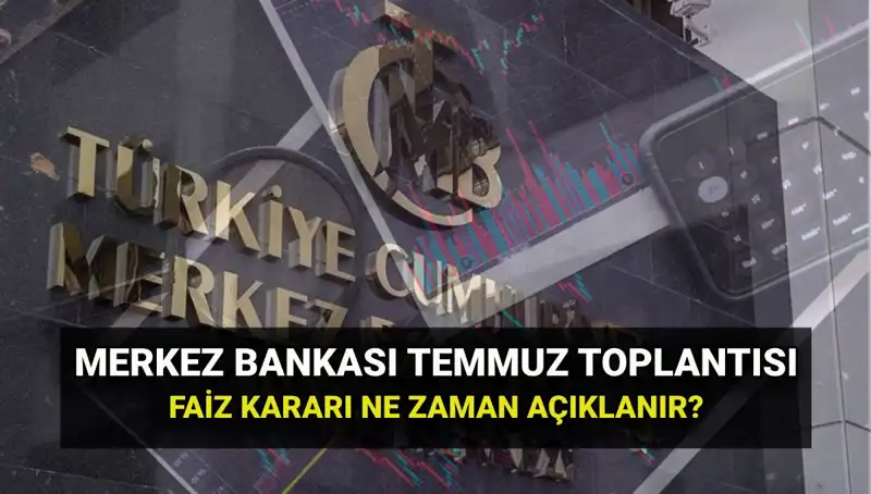 2025'te Merkez Bankası'nın PPK Toplantı Tarihleri ve Temmuz Faiz Kararı Çıkış Zamanı!