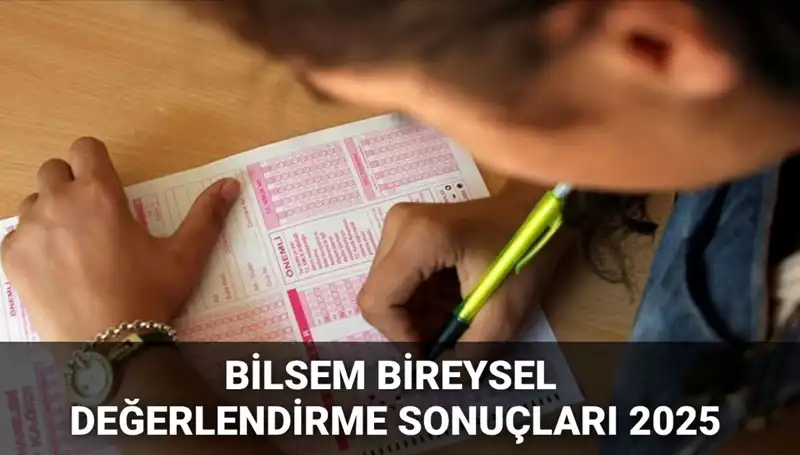 BİLSEM Bireysel Değerlendirme Sonuçları 2025: Kayıt Hakkı Kazananlar Açıklandı!