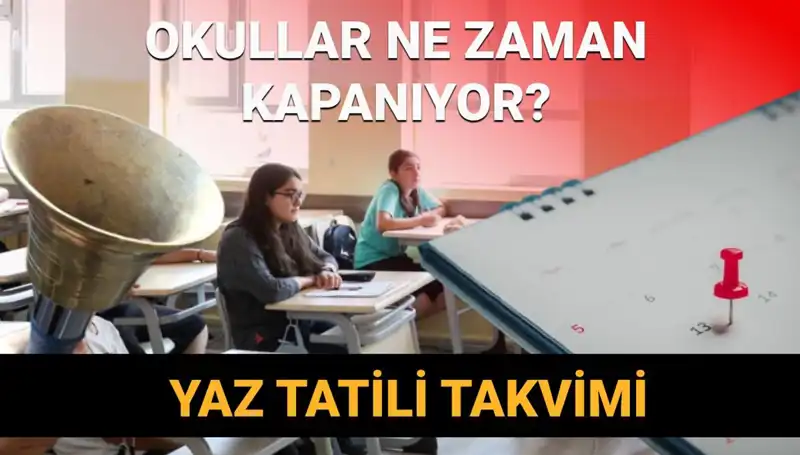 2024-2025 Eğitim Yılı Yaz Tatili: Ne Zaman Kapanacak ve Nasıl Olacak?