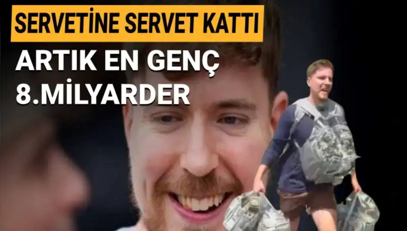 Youtuber MrBeast: 1 Milyar Dolarlık Servetiyle Genç Milyarder Olmayı Başardı