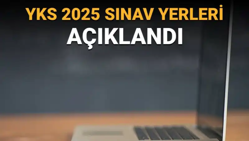 YKS 2025 Sınav Yerleri Açıklandı: Öğrenciler İçin Giriş Belgeleri Nasıl Elde Edilir?
