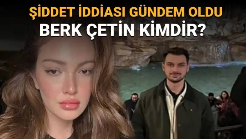 Danla Bilic'in Eski Sevgilisi Berk Çetin Hakkında Şok İddialar ve Gerçekler